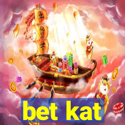 bet kat